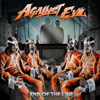 Against Evil - End of the Line (Album Cover)