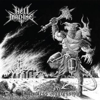 Hell Machine - Relentless Aggression