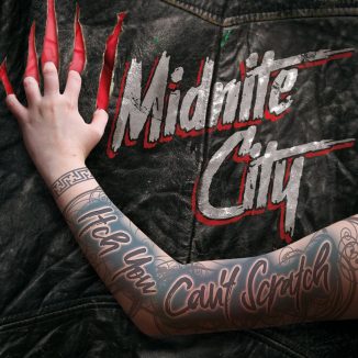 MIDNITE CITY - Itch You Can’t Scratch