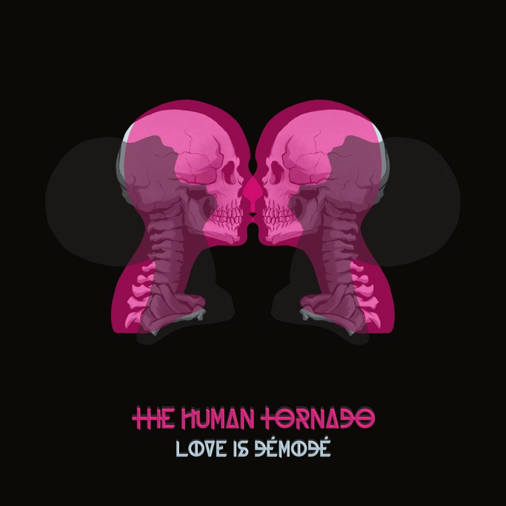 The Human Tornado - Love Is Demode